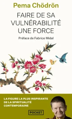 Faire de sa vulnérabilité une force