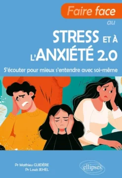Faire face au stress et à l'anxiété 2.0