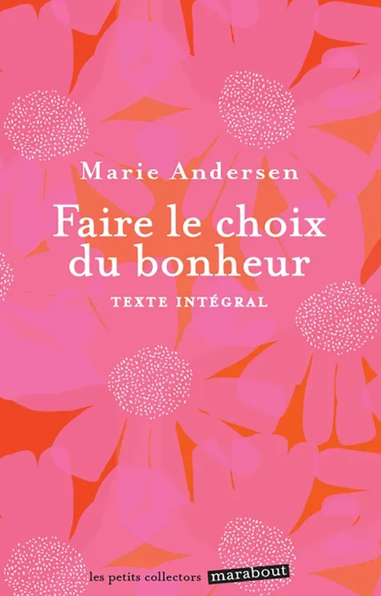 Faire le choix du bonheur
