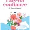 Fais-toi confiance