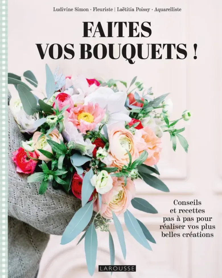 Faites vos bouquets !