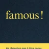 Famous !