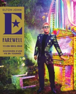 Farewell yellow brick road - Souvenirs d'une vie en tournée