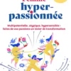 Femme hyper-passionnée