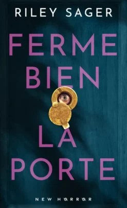 Ferme bien la porte