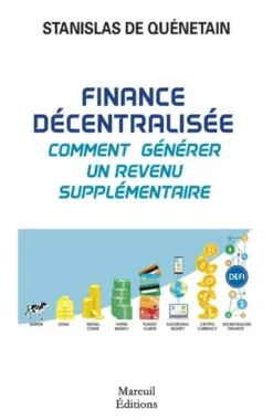Finance décentralisée, comment générer un revenu supplémentaire