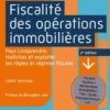 Fiscalité des opérations immobilières