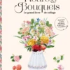 Fleurs & Bouquets : le grand livre de collage