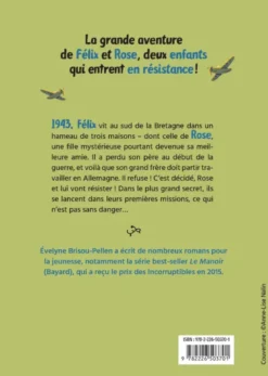 Félix & Rose, enfants résistants - tome 1 - Missions secrètes