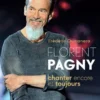 Florent Pagny, Chanter encore et toujours