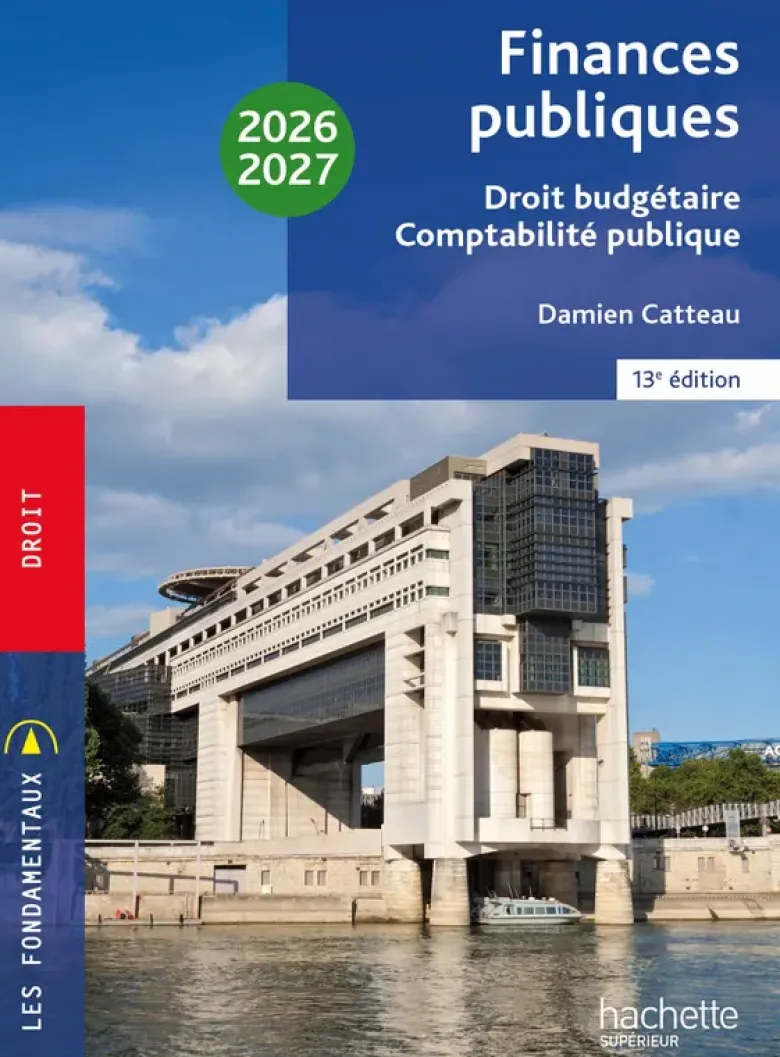 Fondamentaux- Finances publiques : droit budgétaire, comptabilité publique 2026-2027