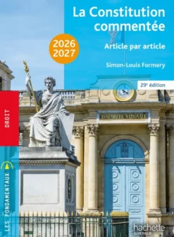 Fondamentaux- La Constitution commentée 2026-2027