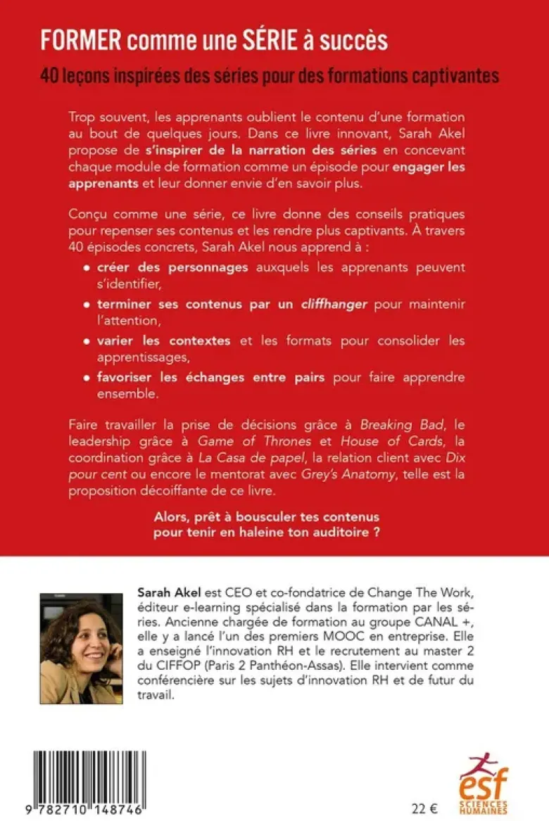 Former comme une série à succès