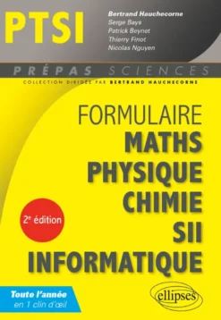Formulaire : Mathématiques - Physique-Chimie - SII - Informatique - PTSI