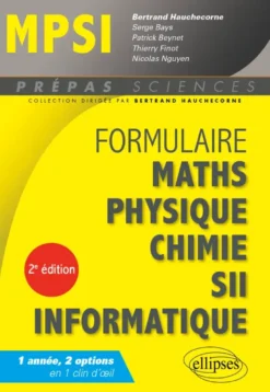 Formulaire : Mathématiques - Physique-Chimie - SII - Informatique - MPSI