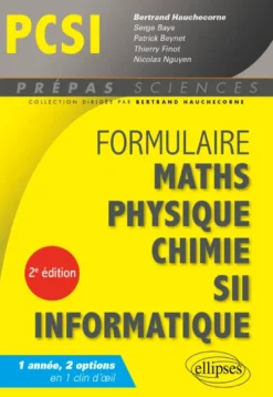 Formulaire : Mathématiques - Physique-Chimie - SII - Informatique - PCSI