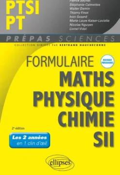 Formulaire PTSI/PT - Maths - Physique-chimie - SII - Nouveaux programmes