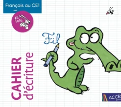 Français Au Ce1 Avec Fil Et Lulu Cahier D'Écriture