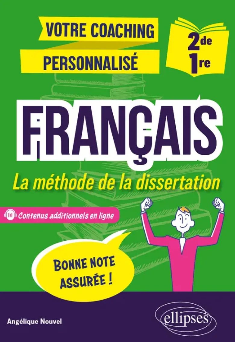 Français. 2de-1re. La méthode de la dissertation