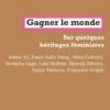 Gagner le monde