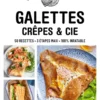 Galettes, crêpes & cie