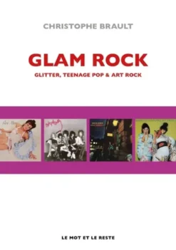 Glam rock - GLITTER, TEENAGE POP & ART ROCK