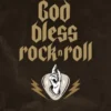 God Bless Rock'n'Roll
