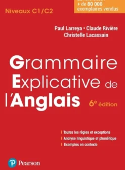 Grammaire explicative de l'anglais 6e édition