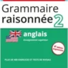 Grammaire raisonnée 2Anglais