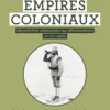 Grand Atlas des empires coloniaux