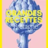 Grandes recettes de Bretagne