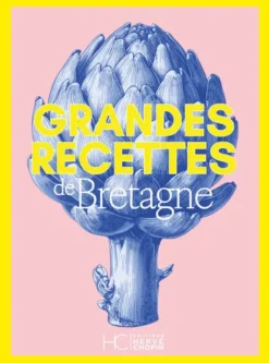 Grandes recettes de Bretagne