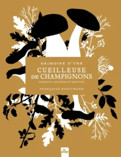 Grimoire d'une cueilleuse de champignons