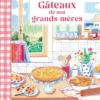 Gâteaux de nos grands-mères