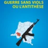 Guerre sans viols ou l’antithèse