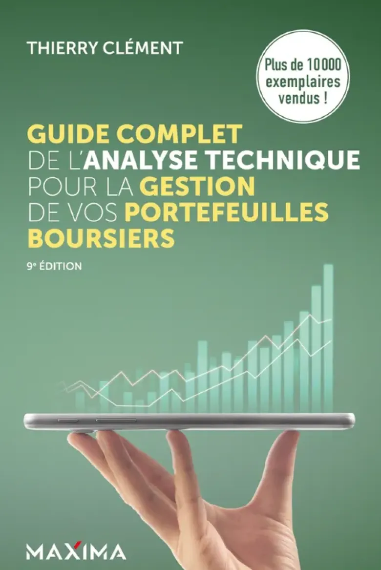 Guide complet de l'analyse technique pour la gestion de vos portefeuilles boursiers - 9e éd.