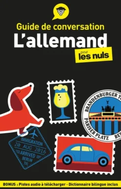 Guide de conversation - L'allemand pour les Nuls, 6e éd