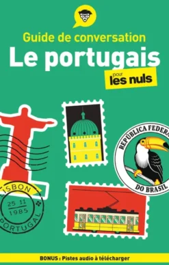 Guide de conversation - Le portugais pour les Nuls, 5e éd