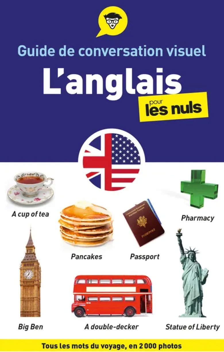 Guide de conversation visuel anglais pour les Nuls, 2e éd
