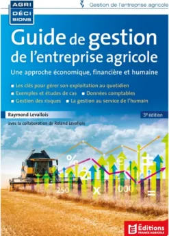 Guide de gestion de l'entreprise agricole, 3e éd.