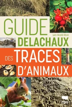 Guide Delachaux des traces d'animaux