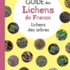 Guide des lichens de France