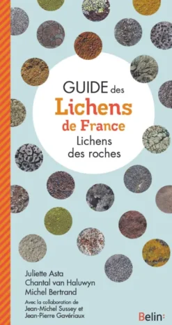 Guide des lichens de France - Lichens des roches