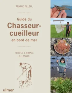 Guide du chasseur-cueilleur en bord de mer