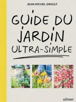 Guide du jardin ultra-simple