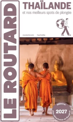 Guide du Routard Thaïlande 2027