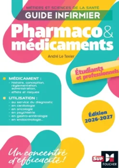 Guide infirmier pharmaco et médicaments - Étudiants et professionnels - Édition 2026-2027