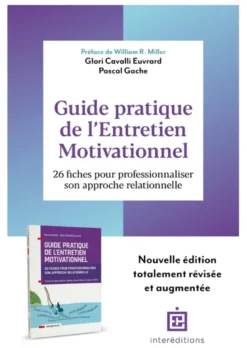 Guide pratique de l'Entretien Motivationnel - 2e éd.