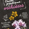 Guide pratique des orchidées