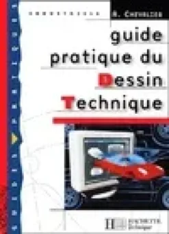 Guide pratique du dessin technique - Livre élève - Ed.2001
